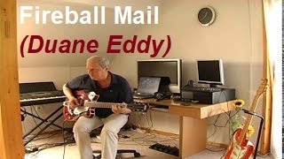 Fireball Mail Duane Eddy [upl. by Avirt201]