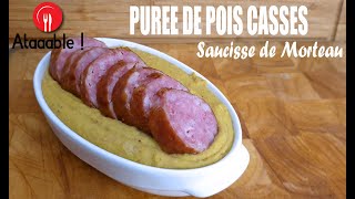 Purée de Pois Cassés et Saucisse de Morteau [upl. by Raamaj]