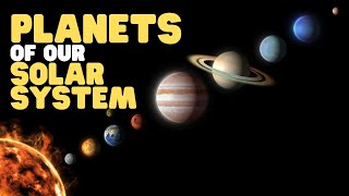 Planets of Our Solar System  Planets for Kids  Learn interesting facts about the planets [upl. by Ketchan]