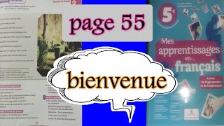 bienvenue page 55 mes apprentissages en français 5 page 55 [upl. by Ferrell543]