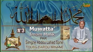 Vendredi N°3 Séance De Majalis Sur Le Livre Al Mouwatta Malik Ibn Anas Par Serigne Abdou Lahad Sané [upl. by Gnouh]