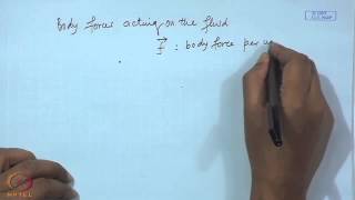 Mod09 Lec17 Equations of Fluid Motion  Navier  Stokes Equation [upl. by Aralk]