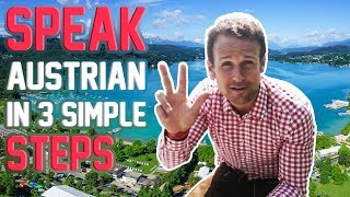 THE AUSTRIAN ACCENT  HOW TO SPEAK AUSTRIAN IN 3 STEPS [upl. by Sherfield]