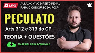 LIVE Peculato Direito Penal para PCSP  Teoria e Questões [upl. by Ahsaeyt]