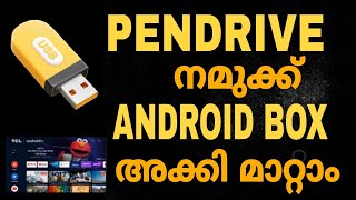 Convert USB drive to android stick Pendrive നമുക്ക് android box ആക്കി മാറ്റാം malayalam [upl. by Anthe]