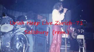 Uriah Heep Live Zurich 71 Salisbury rem [upl. by Ronoh845]