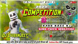 Face To Face Competition Dj ⚠️  Hard Vebration Bass ⏩  Dj Chiranjeet Remix [upl. by Atelra]