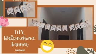 DIY welcome home banner tutorial 😍🤩easy to make [upl. by Notelrahc330]