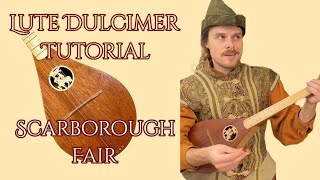 Scarborough Fair  Tutorial for Lute Dulcimer [upl. by Esinehs]