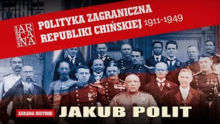 Polityka zagraniczna Republiki Chińskiej 19111949 [upl. by Atinram]