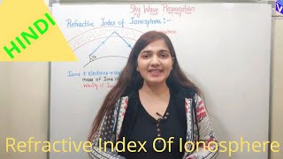 Sky Wave Propagation 1  Refractive Index of Ionosphere  Antenna and Wave Propagation I Hindi [upl. by Lumbard]