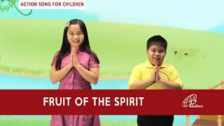 The Fruit of the Spirit  Action Song [upl. by Inalej]