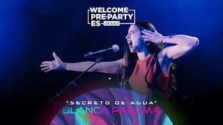 Blanca Paloma  quotSecreto de aguaquot  Welcome PrePartyES 2022 [upl. by Mik]