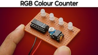 AWESOME RGB COLOUR COUNTER CIRCUIT [upl. by Atnad179]