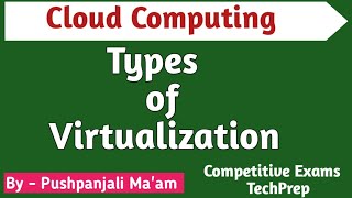 Lec  42 Types of Virtualization in Cloud Computing in Hindi [upl. by Bathsheba]