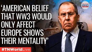 LIVE  Russian FM Lavrov Slams US Over Misconception of Safety in World War III [upl. by Enaasiali]