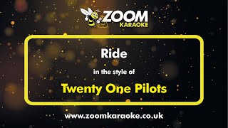 Twenty One Pilots  Ride  Karaoke Version from Zoom Karaoke [upl. by Nylavad]