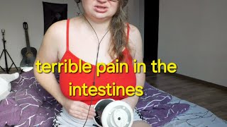 ASMR terrible pain in the intestines [upl. by Odlanyar]