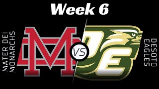 HS Series Mater Dei Monarchs vs DeSoto Eagles  Week 6 [upl. by Ivzt]