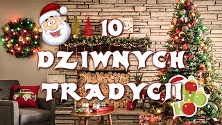 10 najdziwniejszych tradycji bożonarodzeniowych [upl. by Biddie]