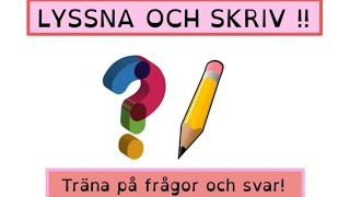 How to Learn Swedish LYSSNA och SKRIV FRÃ…GOR och FRÃ…GEORD [upl. by Atinuaj51]