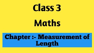 Class 3 Measurement Of Length  Class 3 Maths Worksheets [upl. by Jewel]