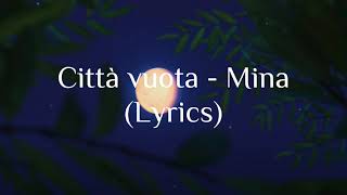 Città Vuota  Mina from quotLucaquot Lyrics [upl. by Louanne844]