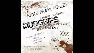 Young Gunner  Im Strait feat Dez on the album quotMudgrips and Moonshinequot [upl. by Nabatse]