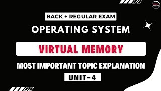 Unit4  Virtual Memory Operating System  OS Aktu  Aktu Exam  Most Imp Topics Explain [upl. by Orton680]