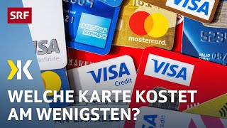 Debit und Kreditkarten im Test Versteckte Gebühren vermeiden  2024  Kassensturz  SRF [upl. by Lebiram400]