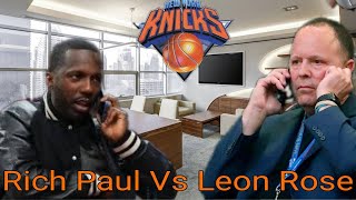 New York Knicks Leon Rose And Rich Paul Hash Out Difference’s [upl. by Yentuoc]