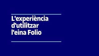 Lexperiència dutilitzar leina Folio a la UOC [upl. by Araiet]