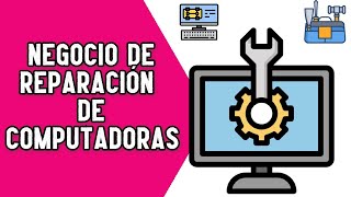 Cómo Iniciar un Negocio de Reparación de Computadoras y Laptops  Negocios en Perú 2020 [upl. by Jit807]