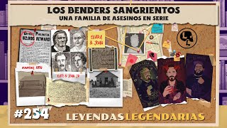 E254 Los Benders Sangrientos Una familia de asesinos en serie [upl. by Aicile]