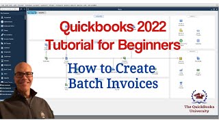 Quickbooks 2022 Tutorial for Beginners  How to Create Batch Invoices [upl. by Neehsuan]