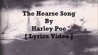 Harley Poe  The Hearse Song  Lyrics Video [upl. by Bourque]