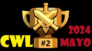 Ataque 2 CWL de mayo de 2024  Bonus Guerra de clanes  Clash of Clans en español [upl. by Kos584]