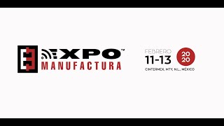 EXPO MANUFACTURA 2020 [upl. by Suitangi158]