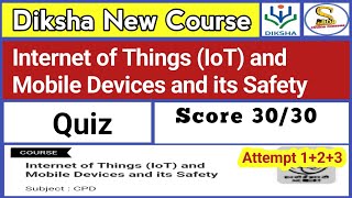 Internet of Things and Mobile Devices and its Safety  CIET NCERT Training Quiz Answers [upl. by Idalla]