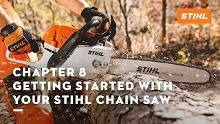 Chapter 8 Getting Started with your STIHL Chain Saw  STIHL Tutorial [upl. by Anilegna317]