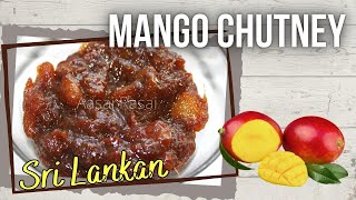 SRI LANKAN MANGO CHUTNEY RECIPE ENGLISH VEGAN Aasai Rasai [upl. by Eadwine]