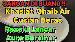 Rezeki Lancar Aura Bersinar  INILAH KHASIAT GAIB AIR CUCIAN BERAS DALAM DUNIA SPIRITUAL [upl. by Castillo]