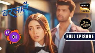 Aradhna की Life का तूफान  Barsatein  Mausam Pyaar Ka  Ep 1  Full Episode [upl. by Ydok]