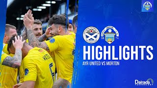 Ayr United vs Greenock Morton  cinch Championship  Match Highlights [upl. by Oigaib]