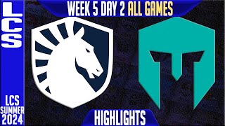 TL vs IMT Highlights ALL GAMES  LCS W5D2 Summer 2024  Team Liquid vs Immortals Week 5 Day 2 [upl. by Skill]