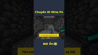 Chuyến Đi Mine Bất Ổn P4 Tập 127 minecraft troll [upl. by Beffrey]