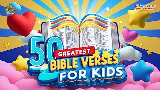 50 Greatest Bible Verses for Kids  Fun and Inspirational Scriptures for Children [upl. by Theran]