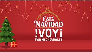 ESTA NAVIDAD DILE VOY A TU CHEVROLET [upl. by Cissej]