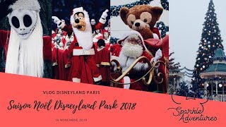 39 TOUT SUR LA SAISON DE NOËL 2018 À DISNEYLAND PARIS 🎄  PART 12 [upl. by Gnilrits]