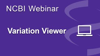 Webinar The NCBI Variation Viewer [upl. by Brenk]